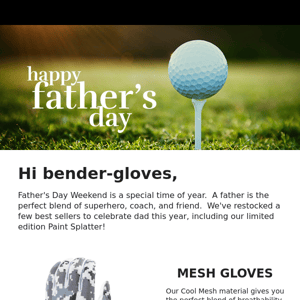 Celebrate Dad with a glove upgrade.