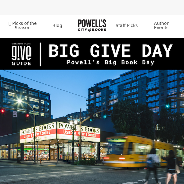 ✨ TODAY: Donate to the Give!Guide for a chance to win a $500 Powell's gift card!