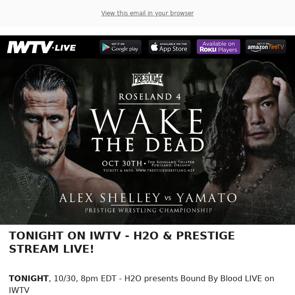 TONIGHT on IWTV: H2O & Prestige!