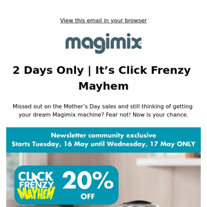 Click Frenzy Mayhem | 2 Days Only!