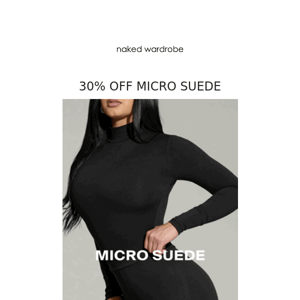 30% OFF MICRO SUEDE BABY!