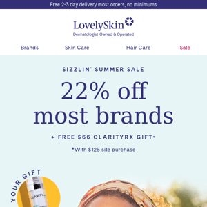 Final 24 hours: 22% off Sizzlin' Summer Sale + $66 ClarityRx gift