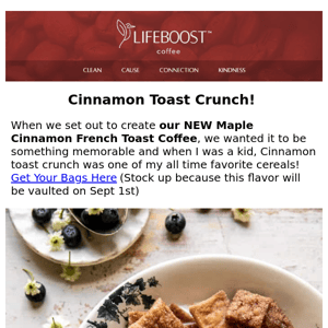 [SEASONAL] Tastes like Maple Cinnamon French Toast...