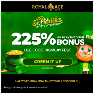 Make this weekend your lucky one, Royal Ace Casino☘️