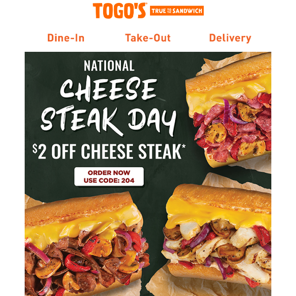 $2 OFF for National Cheese Steak Day! 3/24 - 3/26