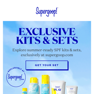 Exclusive kits & sets made for summer!