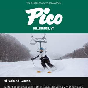 New snow and unlimited access to Pico and Killington