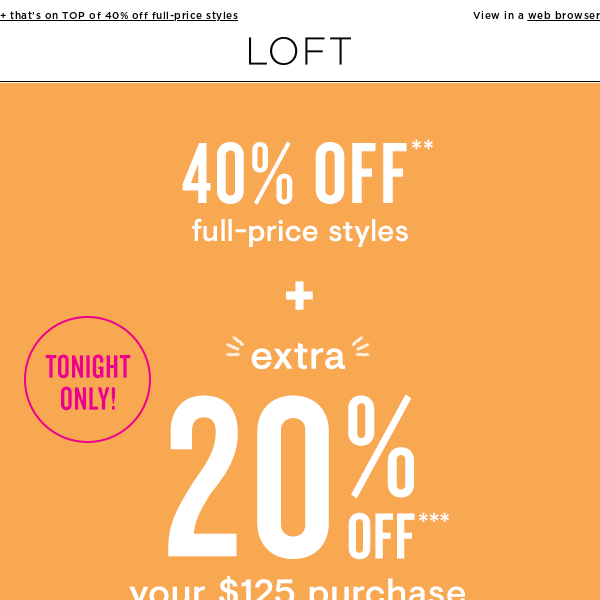 📣 TONIGHT ONLY: EXTRA 20% off $125+ (including sale!) 📣