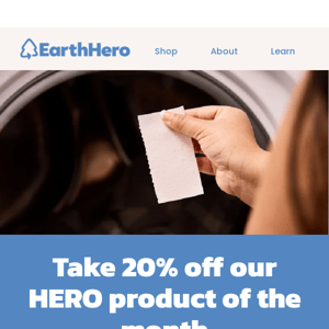 Take 20% OFF December’s HERO Product 🦸💚