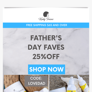 Father's Day Faves: 25% Off🎁