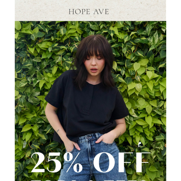 25% Off Tops & Tees Starts Today!