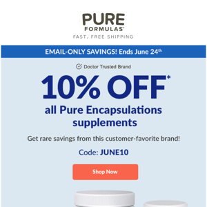 RARE SAVINGS! 10% OFF Pure Encapsulations supplements