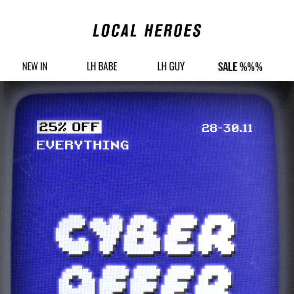 CYBER OFFER 👾 25% off