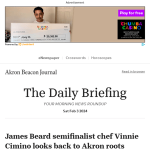 Daily Briefing: James Beard semifinalist chef Vinnie Cimino looks back to Akron roots