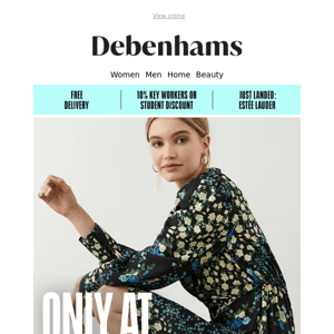 Exclusive to Debenhams - the names you love