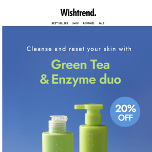 20% OFF on Green Tea Cleanser Duo 🍃