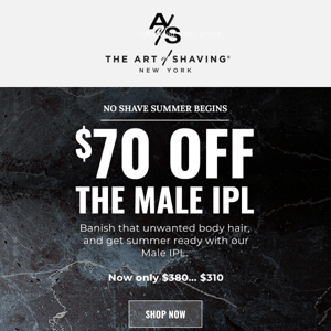 No Shave Summer: Save $70 on Male IPL