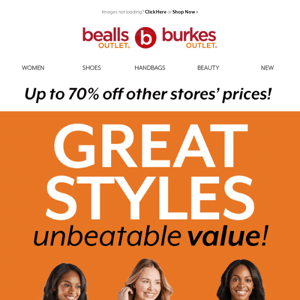 Great styles, unbeatable value!