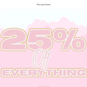 25% OFF EVERYTHING Ending Midnight💖