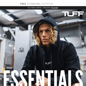 [New] The latest in Tuff Essentials