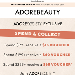 Adore Society Spend & Collect is on