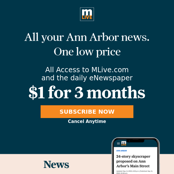 All your Ann Arbor news - $1 for 3 months!