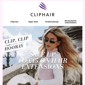 Clip-In and Save: Up to £15 Off Hair Extensions!🤑