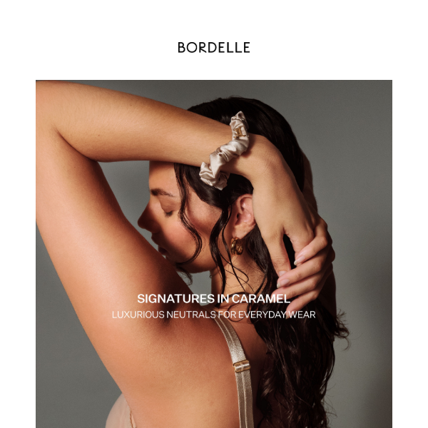 Discover New Arrivals: Soft Caramel Tones at Bordelle Ltd!