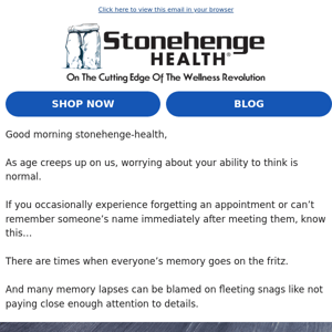 🤔 Memory glitches becoming a concern, Stonehenge Health?