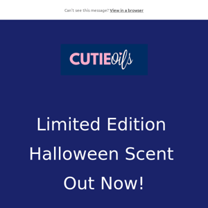 Limited Edition Halloween Scent Out Now!
