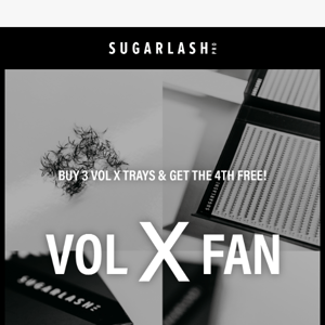 Try a FREE tray of VOLxFANS (New! Pre-made Volume Fans)