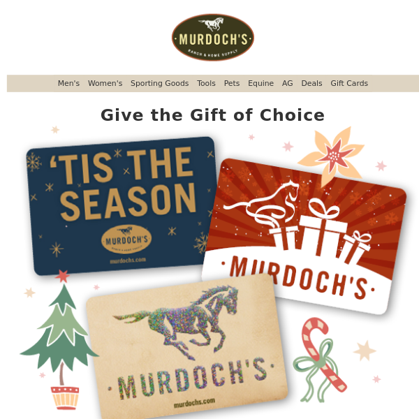 Give Them Choice 🌎 🎁 Give a Murdoch's Gift Card
