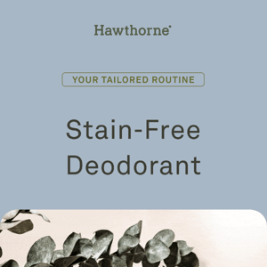 Your Stain-Free deodorant