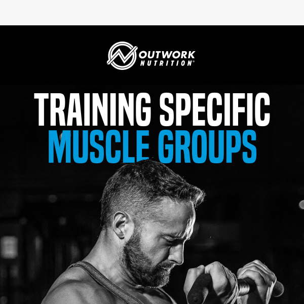 Do you train specific muscle groups?💪