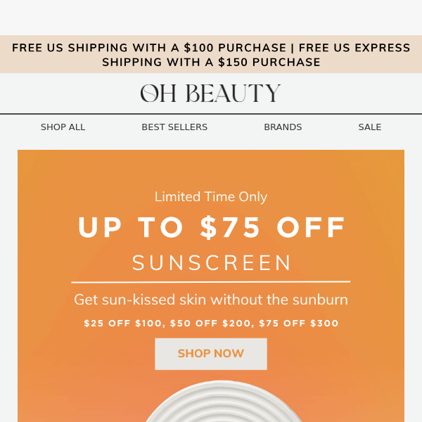 Sunscreen Sale with up to $75 off! ☀️