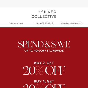SPEND & SAVE UP TO 40% STOREWIDE