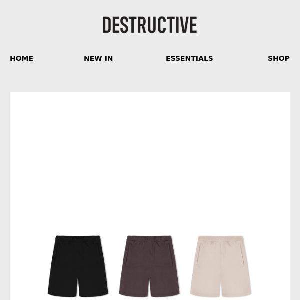 NOW LIVE - NEW ESSENTIAL SHORTS
