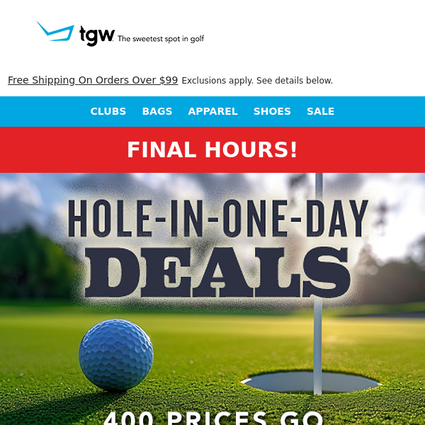 Hole-In-One-Day Deals End At Midnight