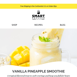 Vanilla Pineapple Tropical Smoothie