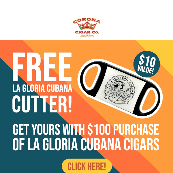 Free Cutter w/ $100+ of La Gloria Cubana!