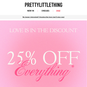 Cupid sent you 25% off everything 👀❤️‍