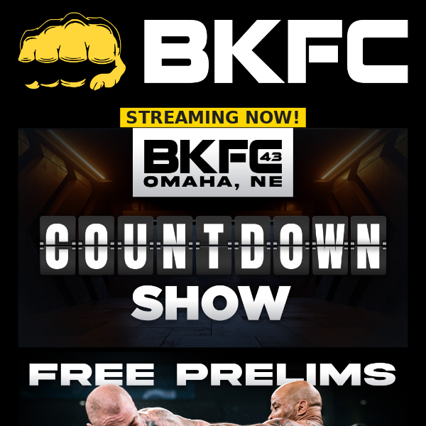 LIVE NOW! BKFC 43 OMAHA FREE COUNTDOWN & PRELIMS