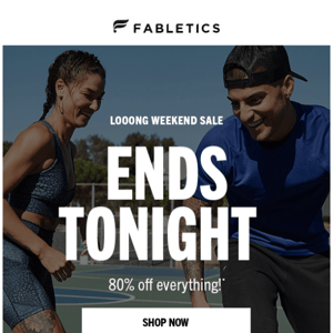 ENDS TONIGHT: Looong Weekend Sale