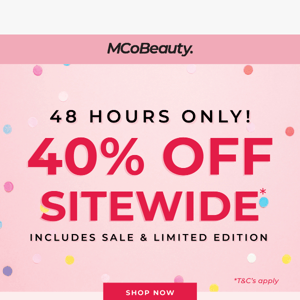 40% off SITE WIDE - 48 hrs only. Starts NOW.✨