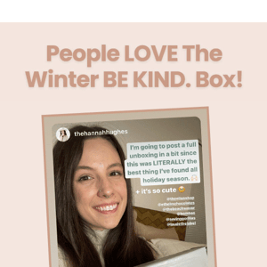 ❤️ People LOVE the Winter BE KIND Box!