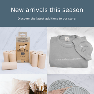 New in store! Compostable poop bags, custom sweaters and more!