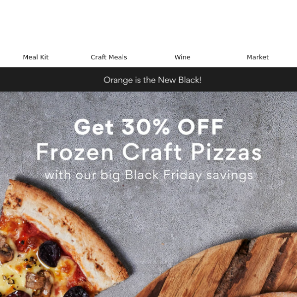 Get 30% OFF Craft Pizzas! 🔥