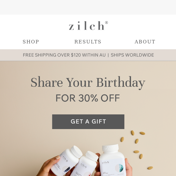 Get a birthday gift from Zilch Formulas.