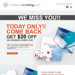 We Miss You! Get $20 OFF Today Only at Contact Lens King