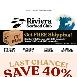 Hi Riviera Seafood Club, 40% SALE Ends TODAY! Save on Uni, Bluefin Akami, Salmon Belly and Hokkaido Scallops!